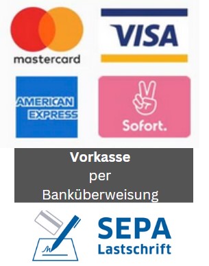 Sichere Zahlungsarten SEPA, Visa, Mastercard, AmericanExpress, Sofort Überweisung, Vorkasse