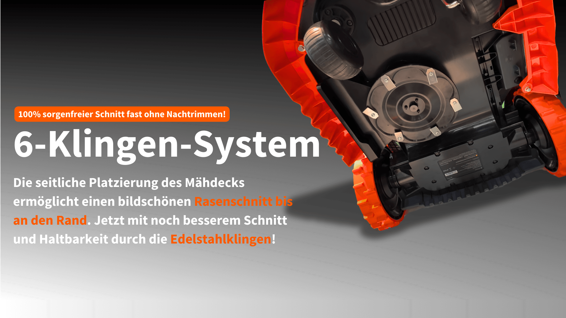 6-Klingen-System eines Mähroboters mit seitlich platziertem Mähdeck für präzisen Rasenschnitt bis an den Rand. Robuste Edelstahlklingen für verbesserten Schnitt und lange Haltbarkeit.